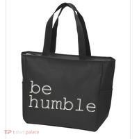 Be Humble Tote Bag thumb 3