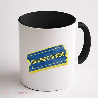 Be Kind And Rewind Coffee Mug back