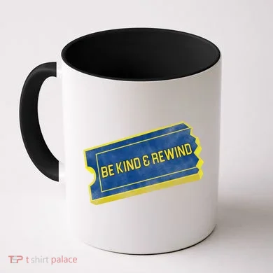 Be Kind And Rewind Coffee Mug