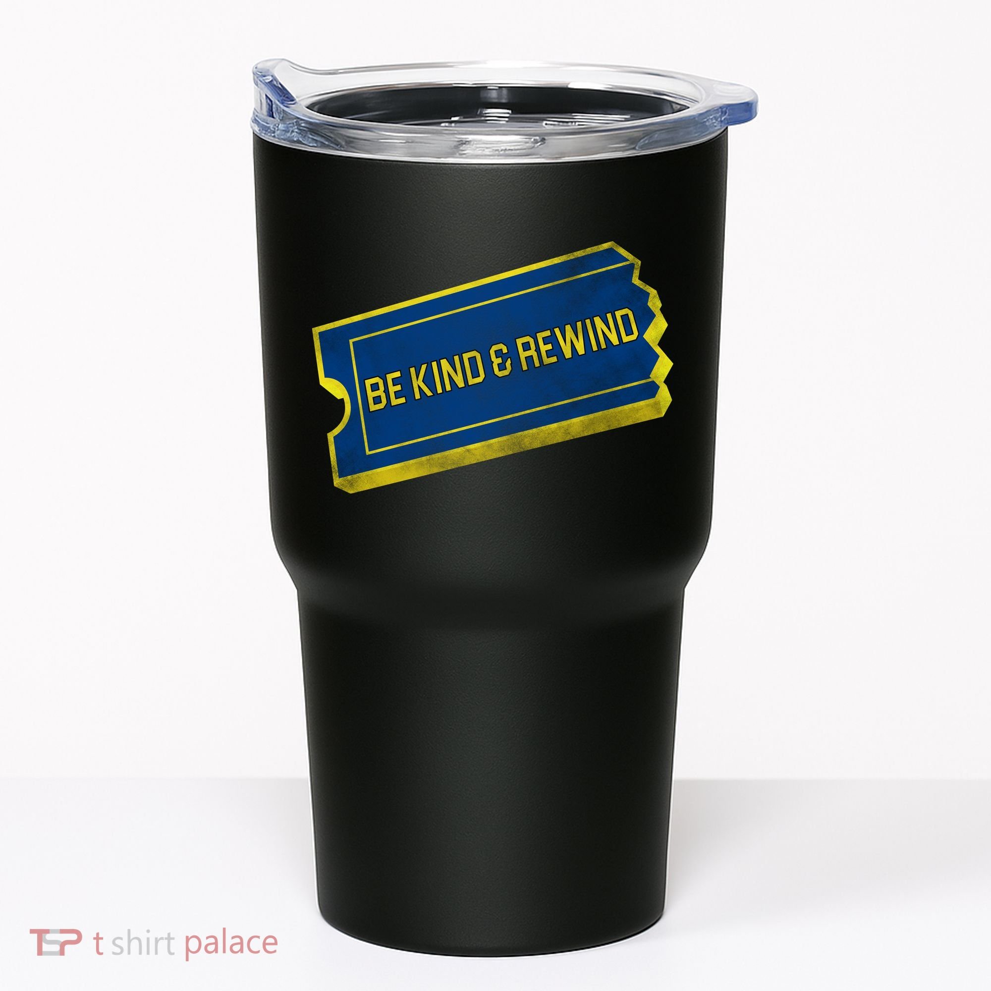 Be Kind And Rewind Tumbler