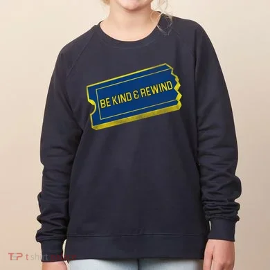 Be Kind And Rewind Women's Sweatshirt