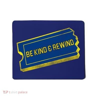 Be Kind And Rewind Mousepad