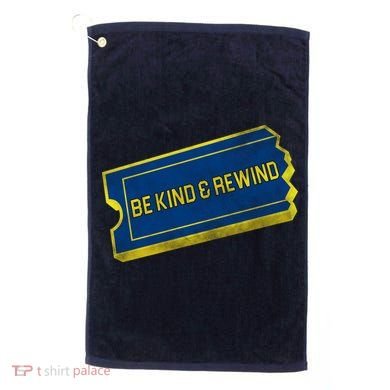 Be Kind And Rewind Golf Towel