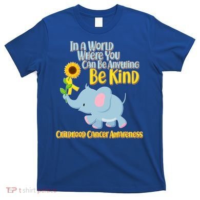 Be Kind Childhood Cancer Awareness T-Shirt