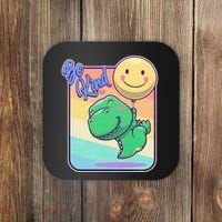 Be Kind Cute Happy TRex Dino Smiley Balloon Coaster thumb 0