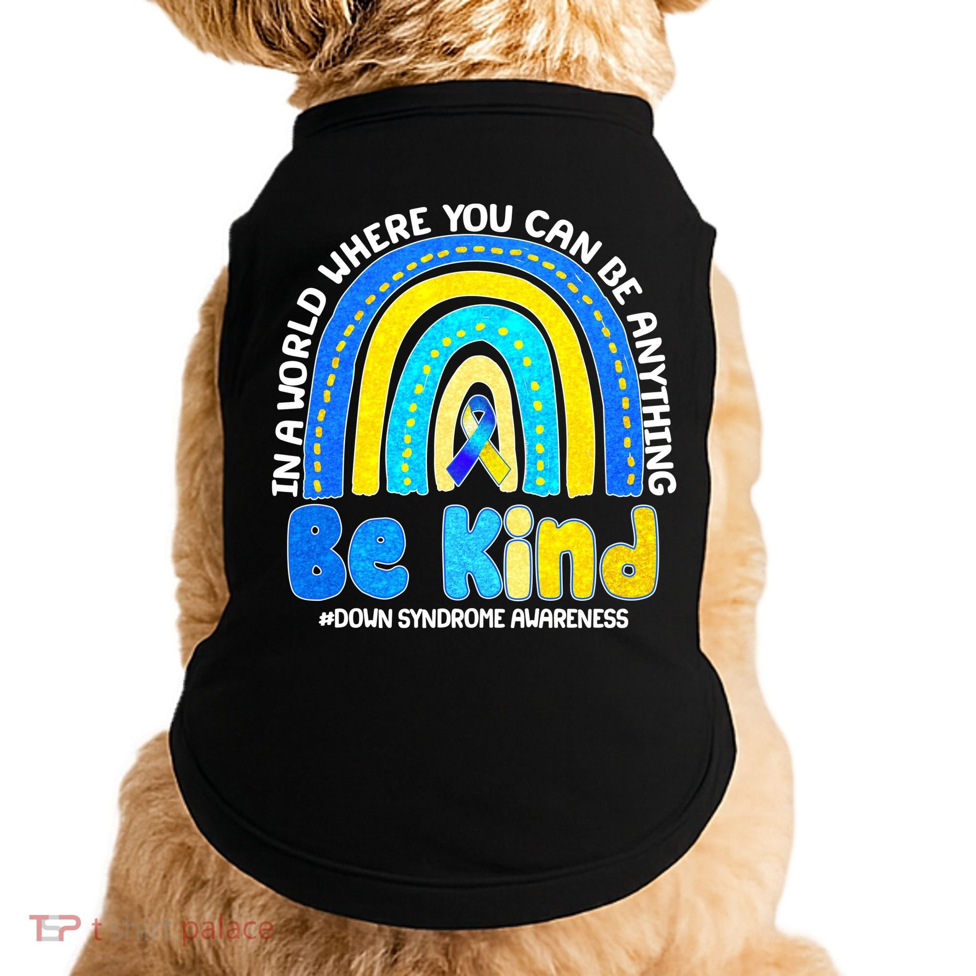 Be Kind Down Syndrome Awareness Rainbow Doggie Tank