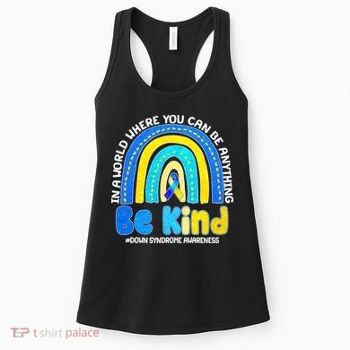 Be Kind Down Syndrome Awareness Rainbow Women's Tank Top