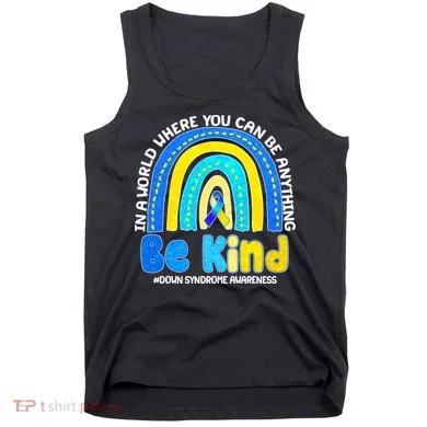 Be Kind Down Syndrome Awareness Rainbow Tank Top