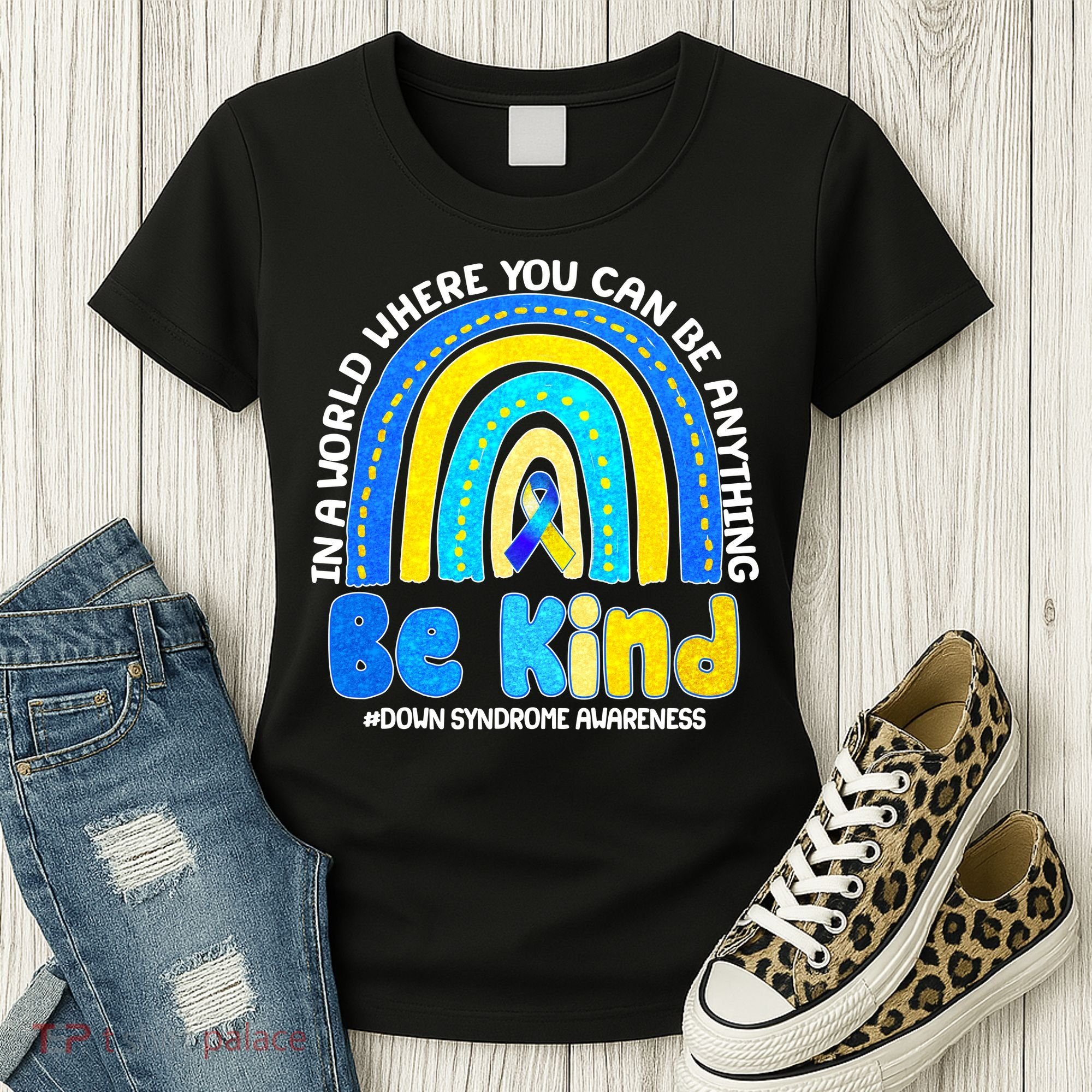 Be Kind Down Syndrome Awareness Rainbow Women's T-Shirt