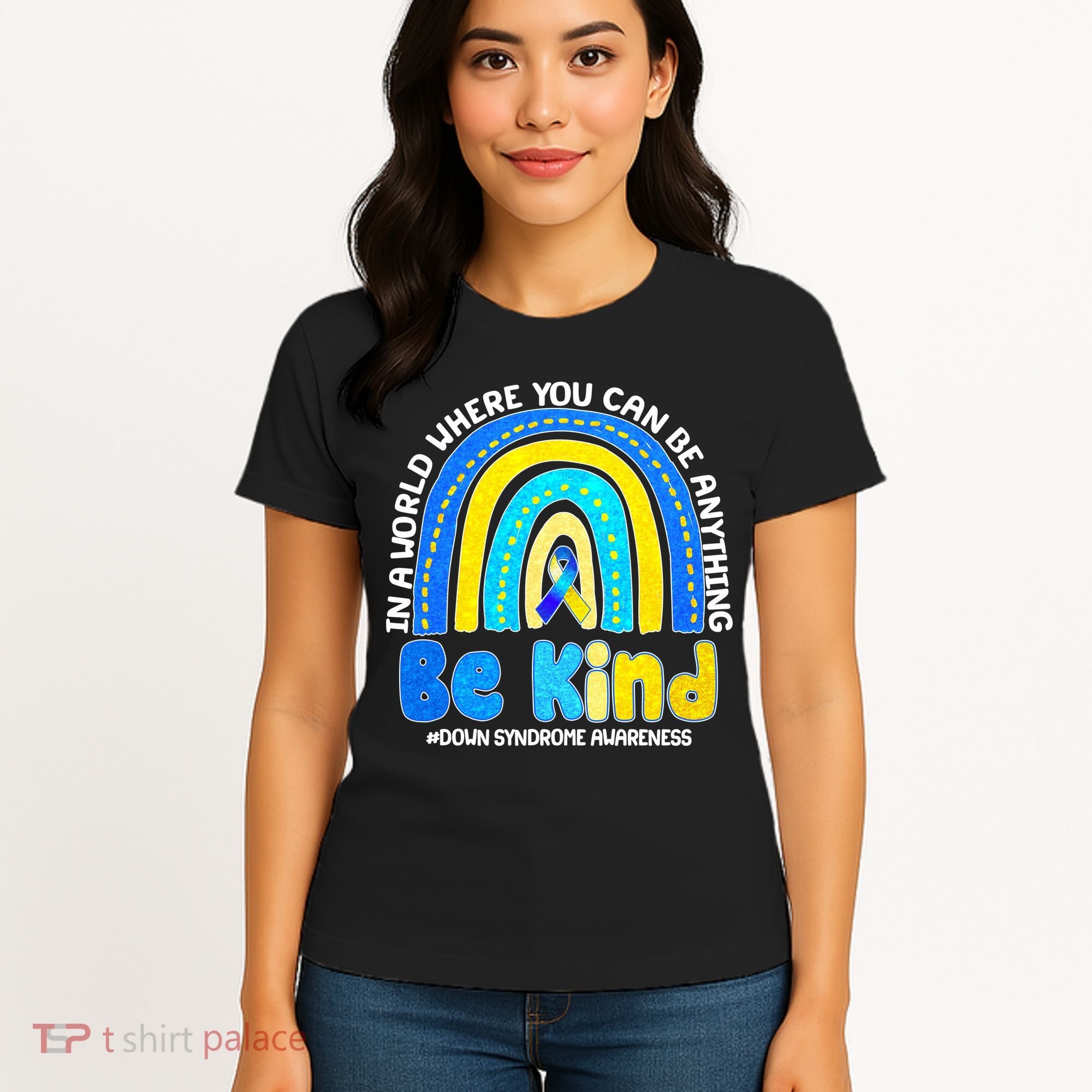 Be Kind Down Syndrome Awareness Rainbow Women's T-Shirt