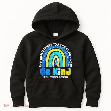 Be Kind Down Syndrome Awareness Rainbow Kids Hoodie