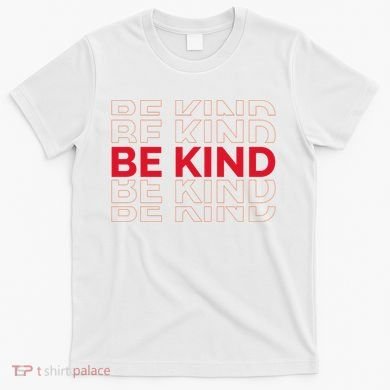 Be Kind Repeat T-Shirt