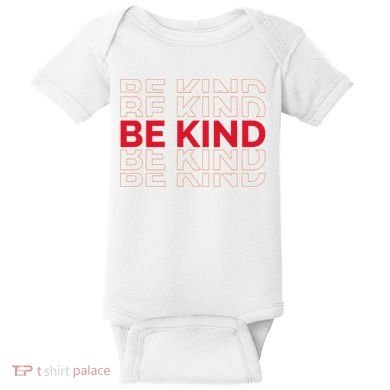 Be Kind Repeat Baby Bodysuit