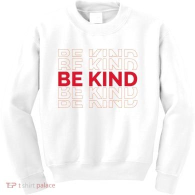 Be Kind Repeat Kids Sweatshirt