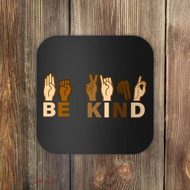 Be Kind Sign Language Coaster