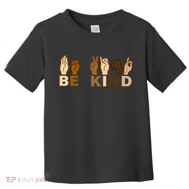 Be Kind Sign Language Toddler T-Shirt