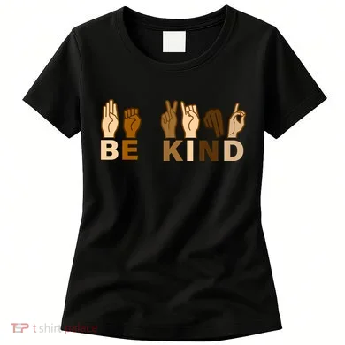 Be Kind Sign Language Women's T-Shirt