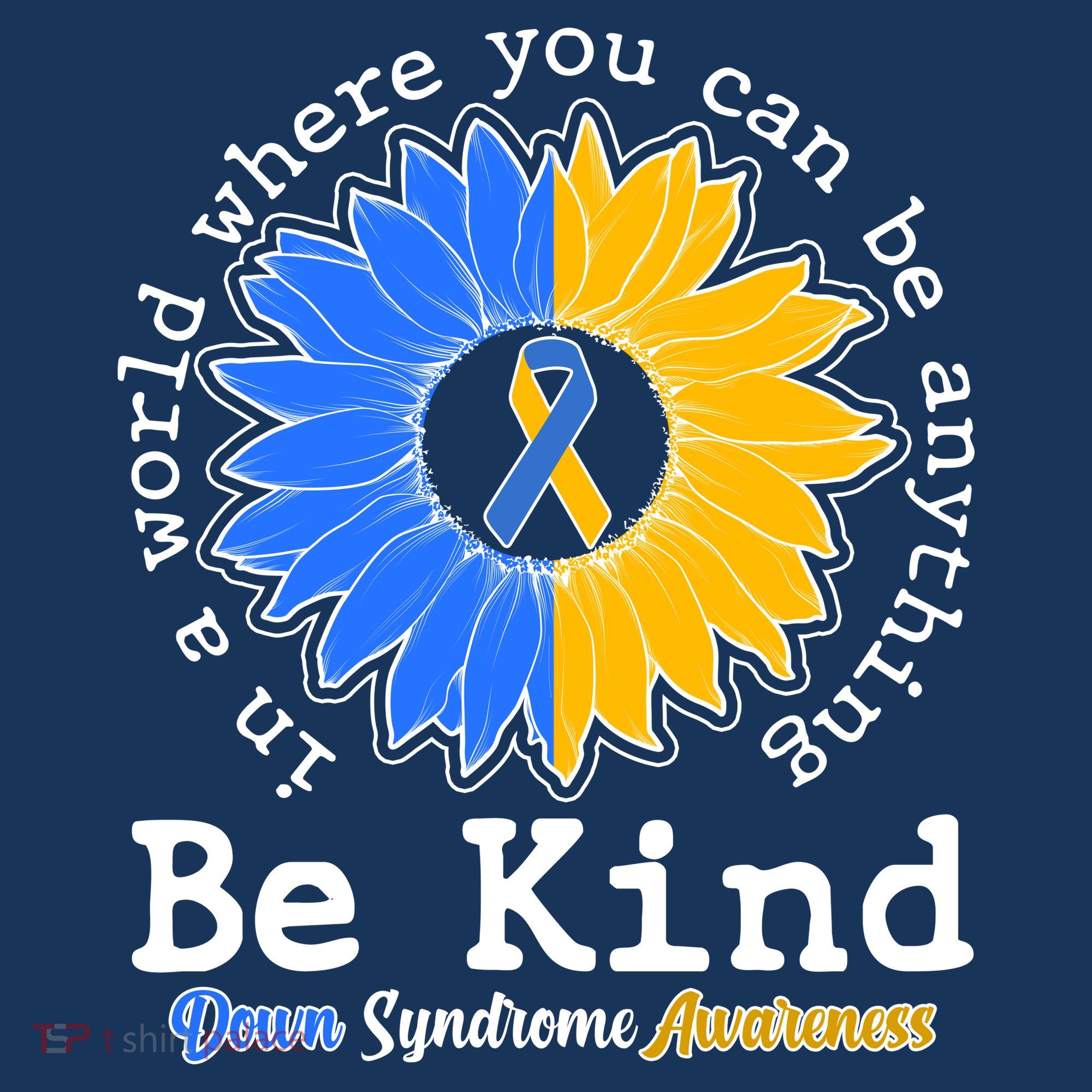 Be Kind Sunflower Ribbon Down Syndrome Awareness Toddler Hoodie