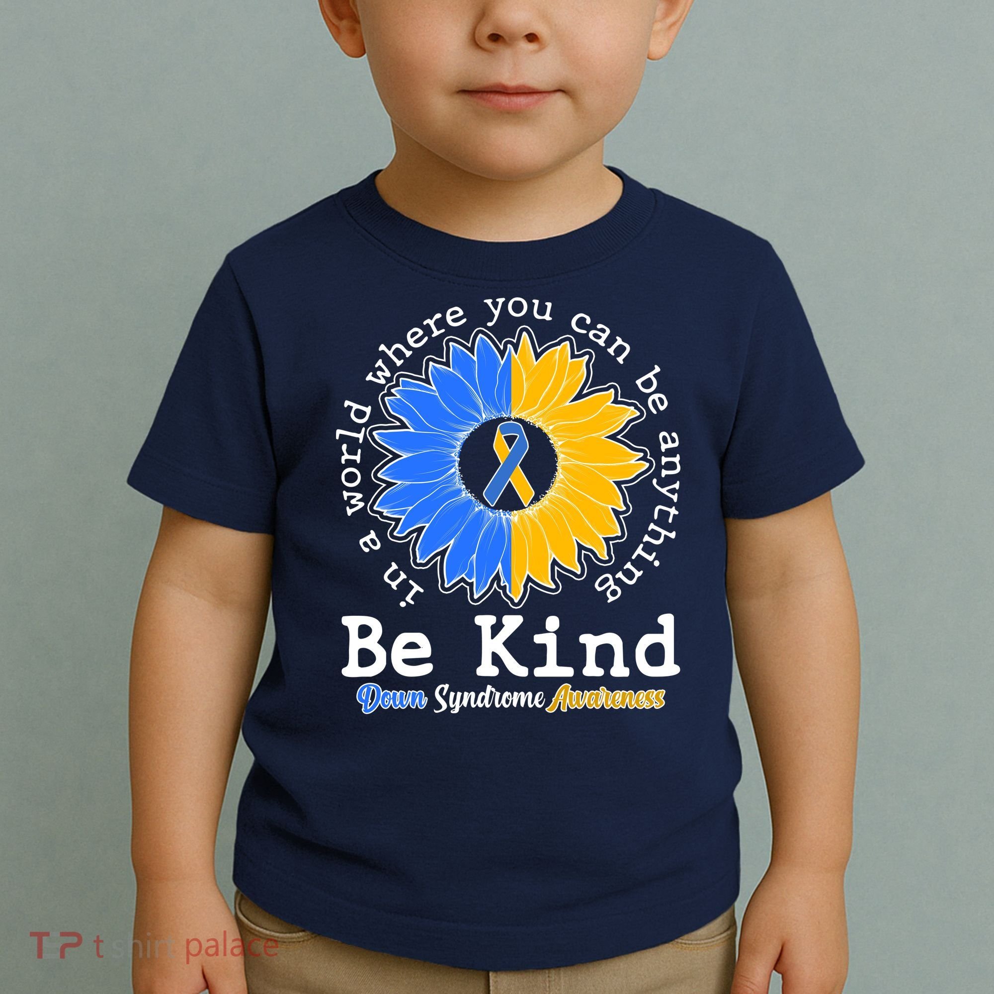 Be Kind Sunflower Ribbon Down Syndrome Awareness Toddler T-Shirt