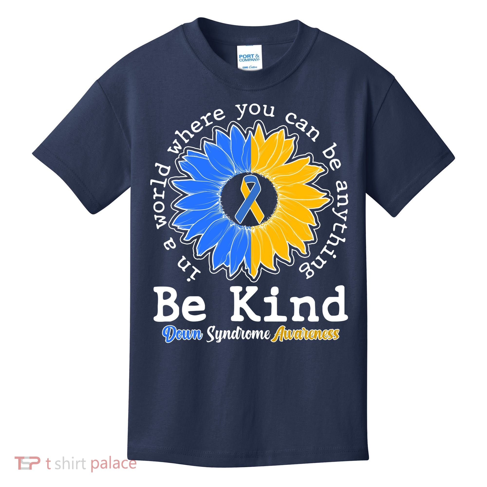 Be Kind Sunflower Ribbon Down Syndrome Awareness Kids T-Shirt