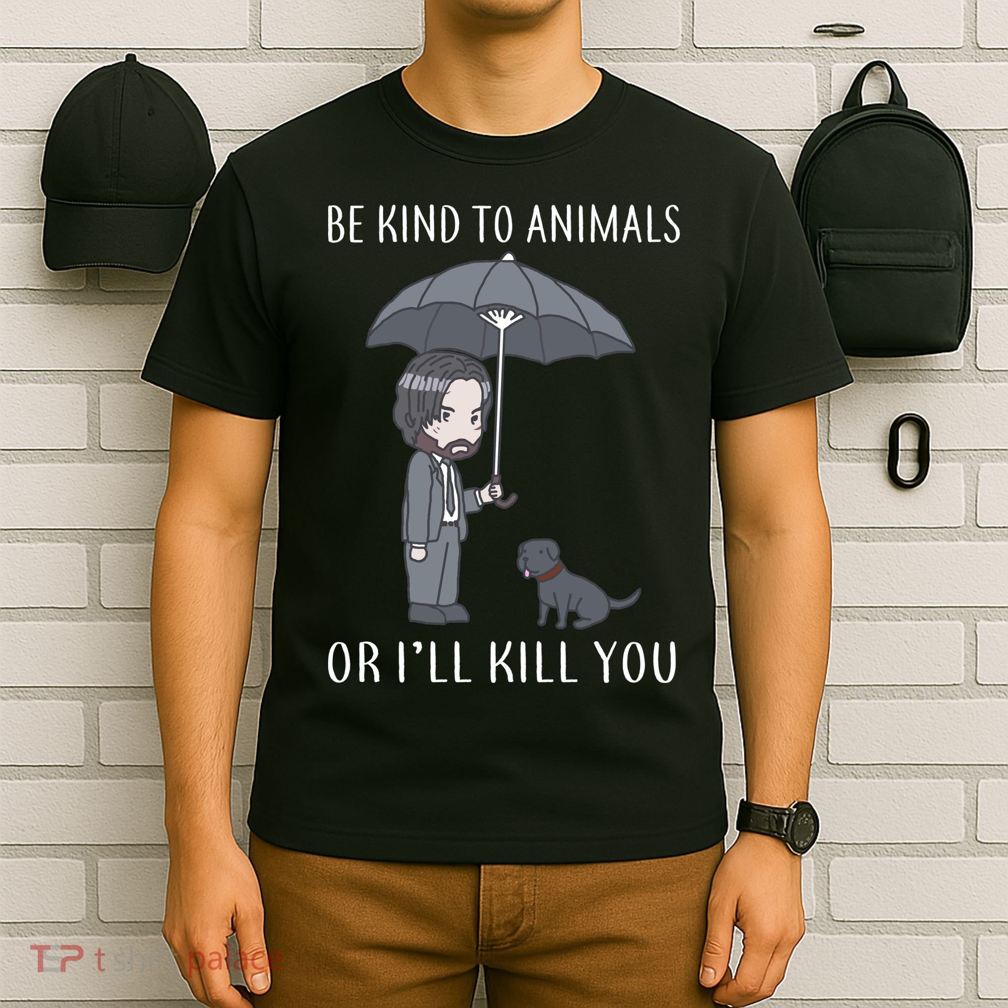 Be Kind To Animals Or I'll Kill You T-Shirt