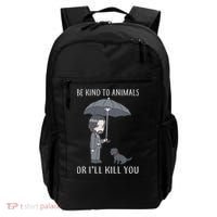 Be Kind To Animals Or I'll Kill You Backpack thumb 0