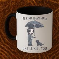 Be Kind To Animals Or I'll Kill You Coffee Mug thumb 2