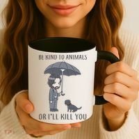 Be Kind To Animals Or I'll Kill You Coffee Mug thumb 3