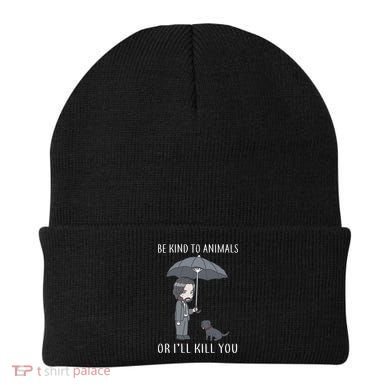 Be Kind To Animals Or I'll Kill You Beanie