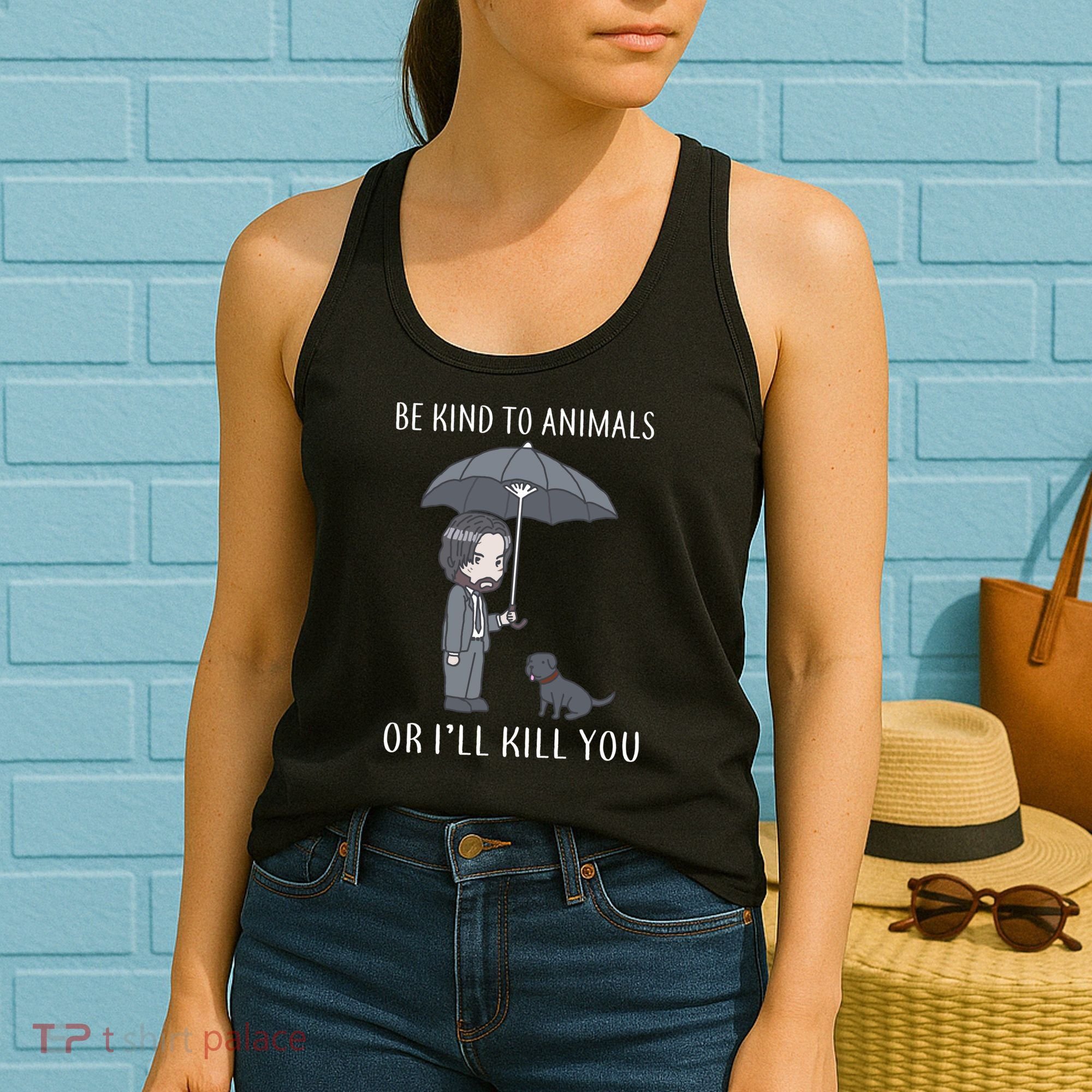 Be Kind To Animals Or I'll Kill You Women's Tank Top