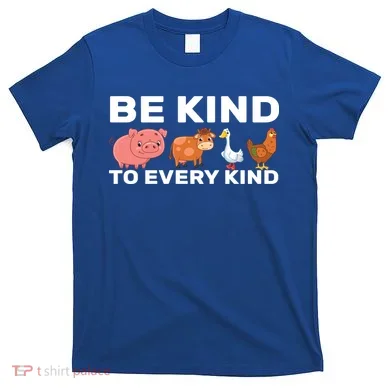 Be Kind To Every Kind T-Shirt