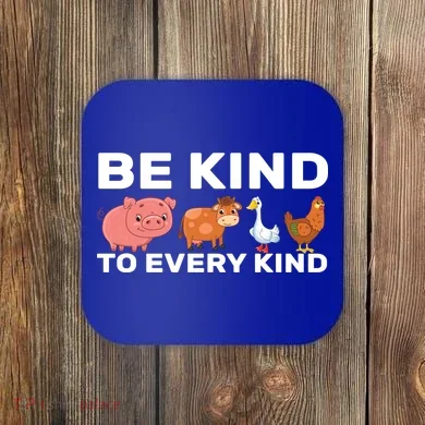 Be Kind To Every Kind Coaster