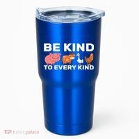 Be Kind To Every Kind Tumbler thumb 0