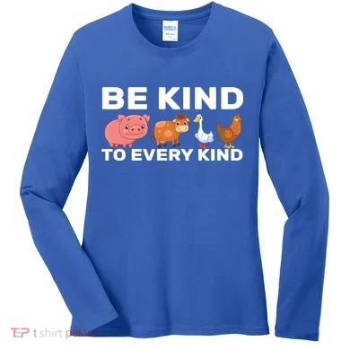 Be Kind To Every Kind Women's Long Sleeve Shirt