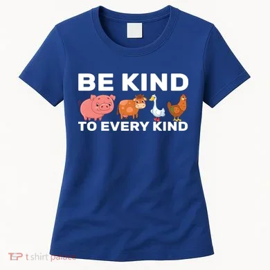 Be Kind To Every Kind Women's T-Shirt