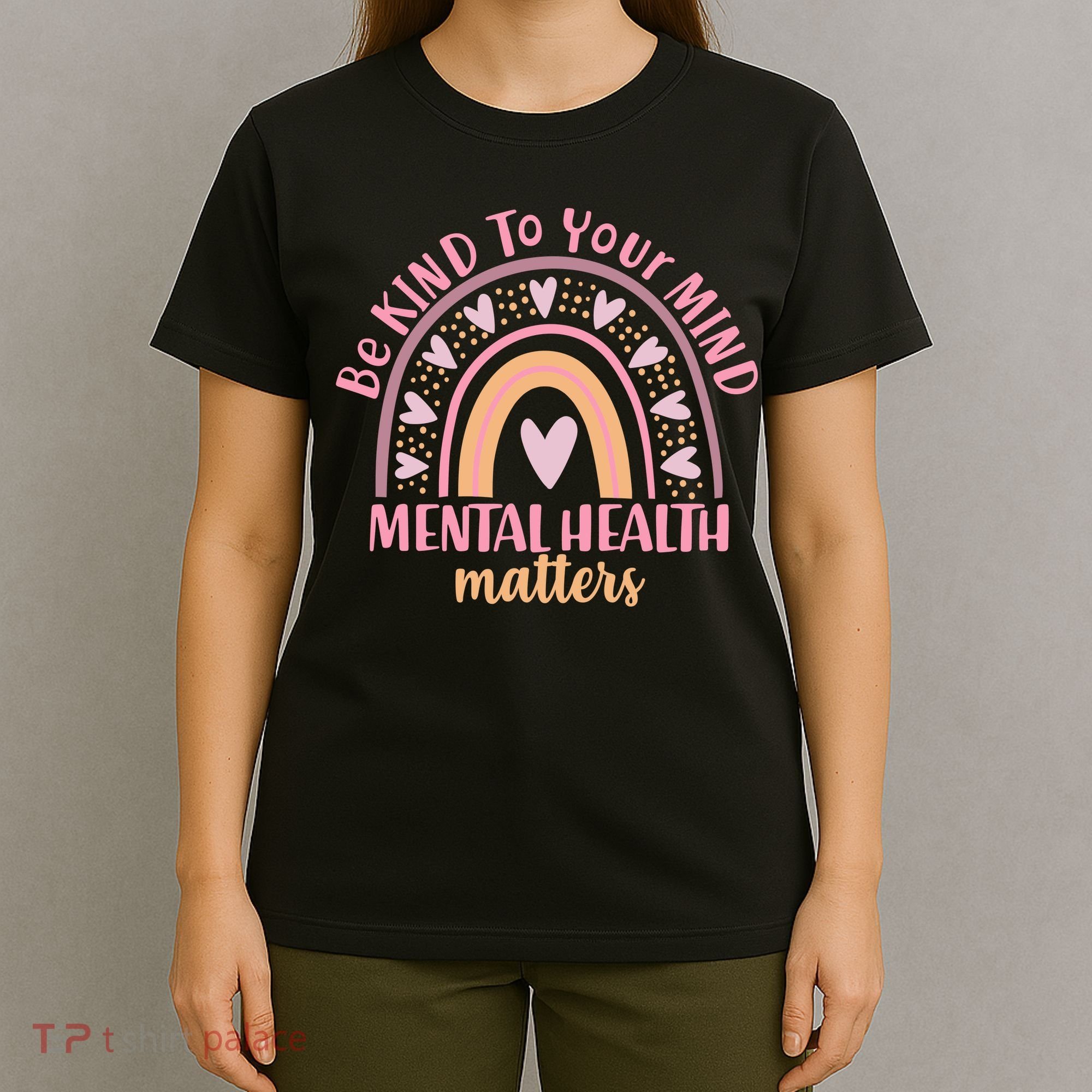 Be Kind To Your Mind Mental Health Matters Patten Rainbow T-Shirt