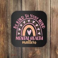 Be Kind To Your Mind Mental Health Matters Patten Rainbow Coaster thumb 0