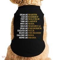 Be Like Inspiring Leaders Black History Doggie Tank thumb 0