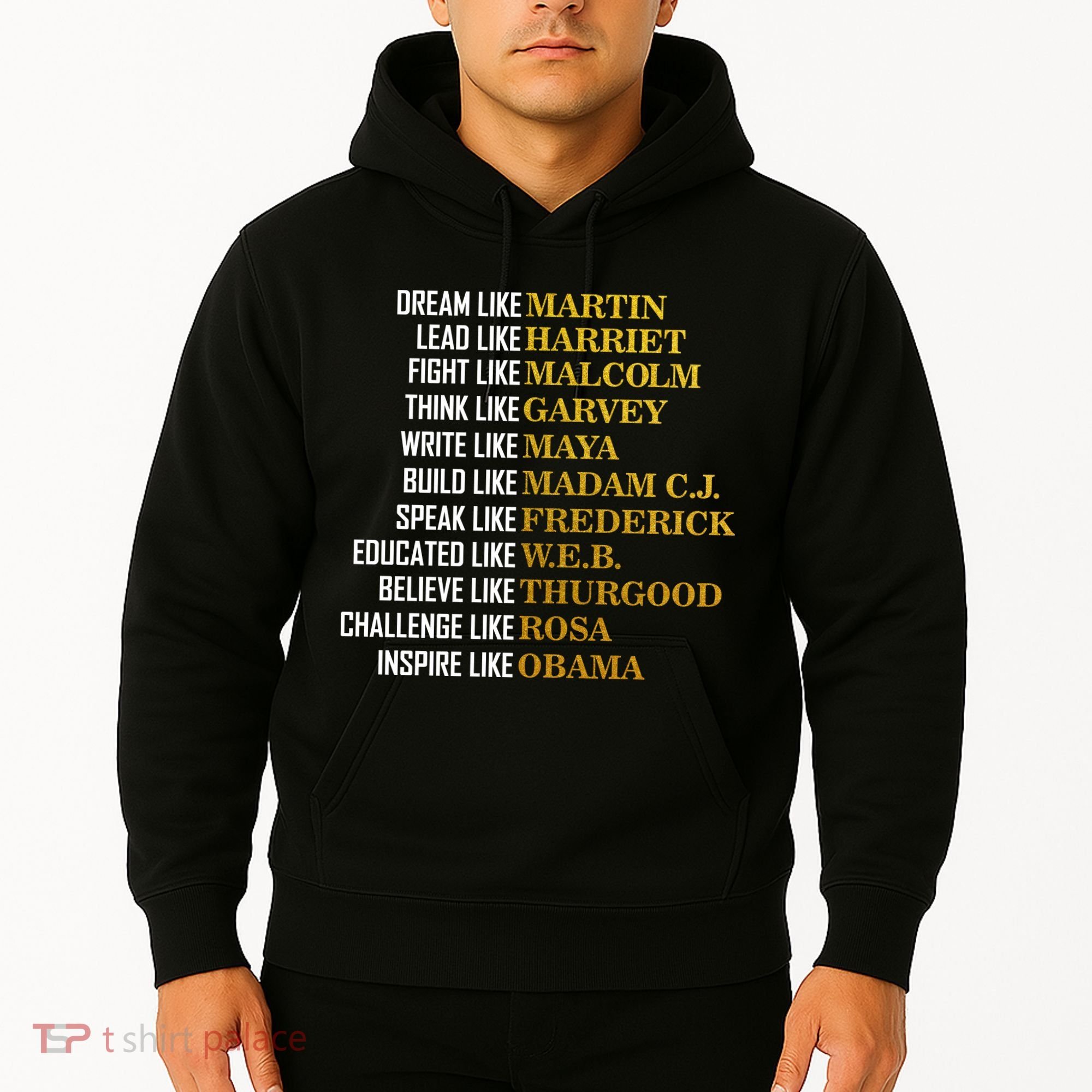 Be Like Inspiring Leaders Black History Hoodie