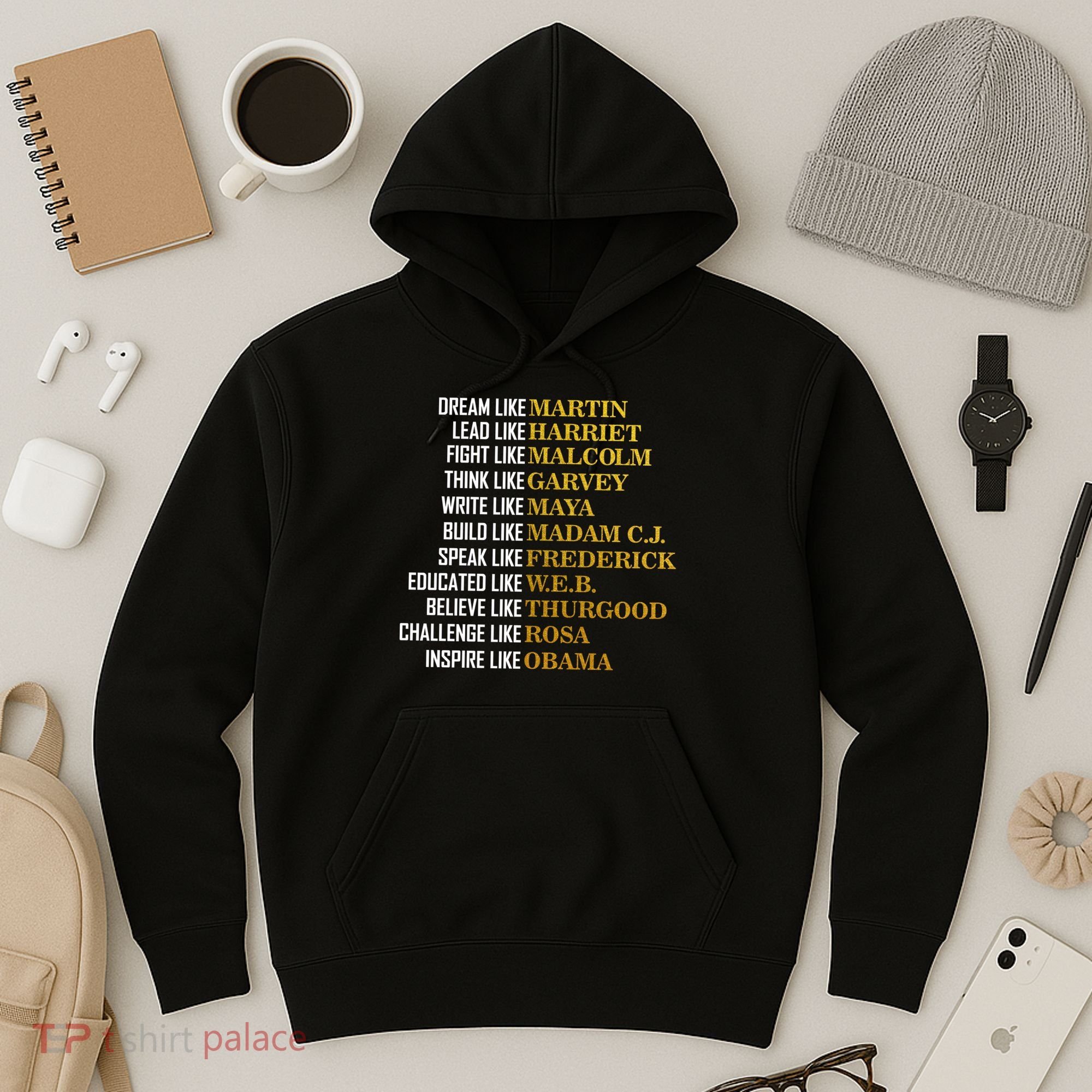 Be Like Inspiring Leaders Black History Hoodie
