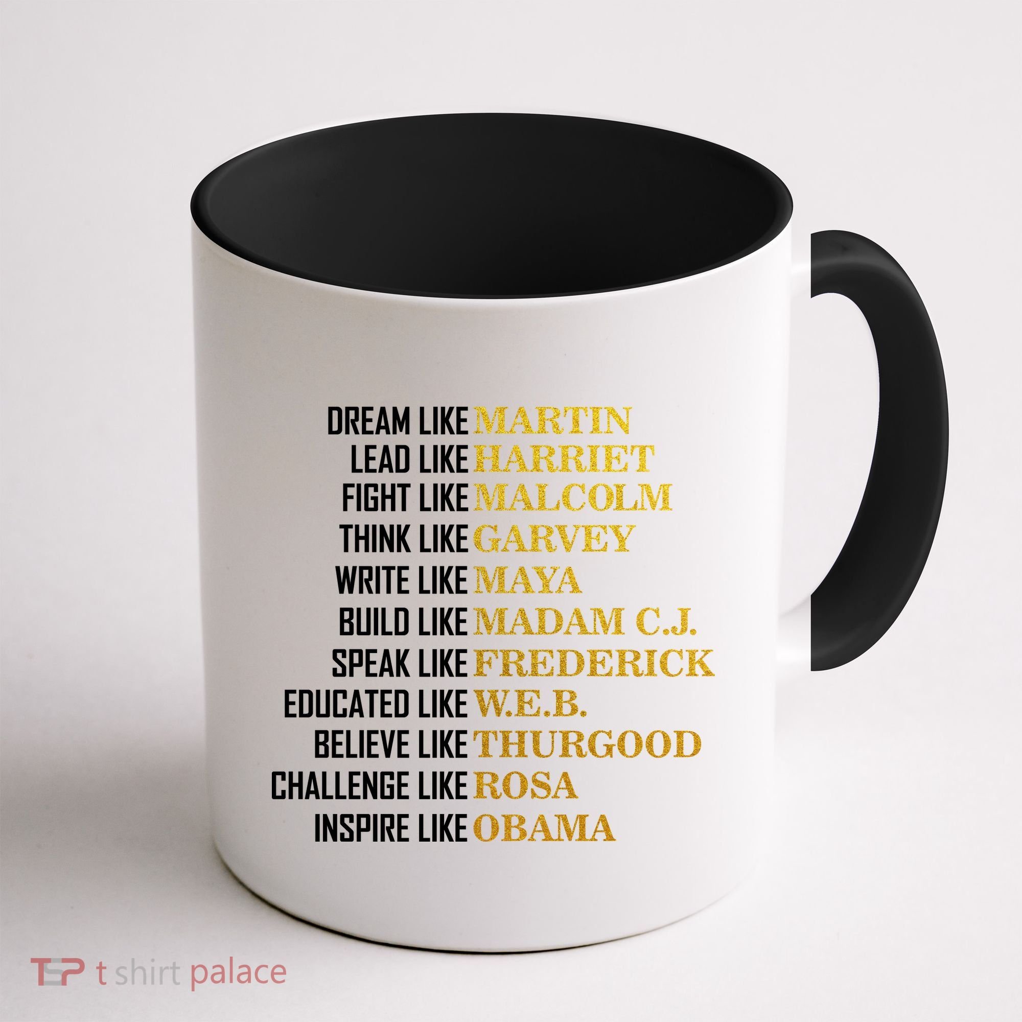 Be Like Inspiring Leaders Black History Coffee Mug