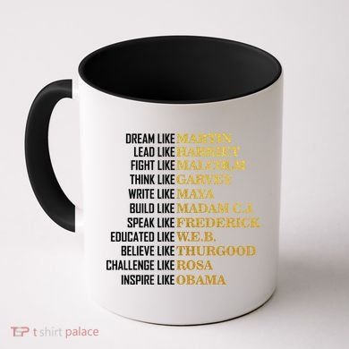 Be Like Inspiring Leaders Black History Coffee Mug