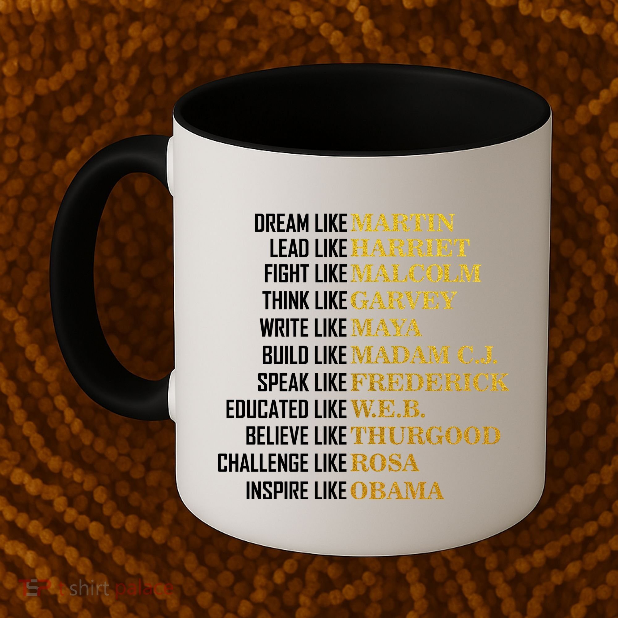 Be Like Inspiring Leaders Black History Coffee Mug