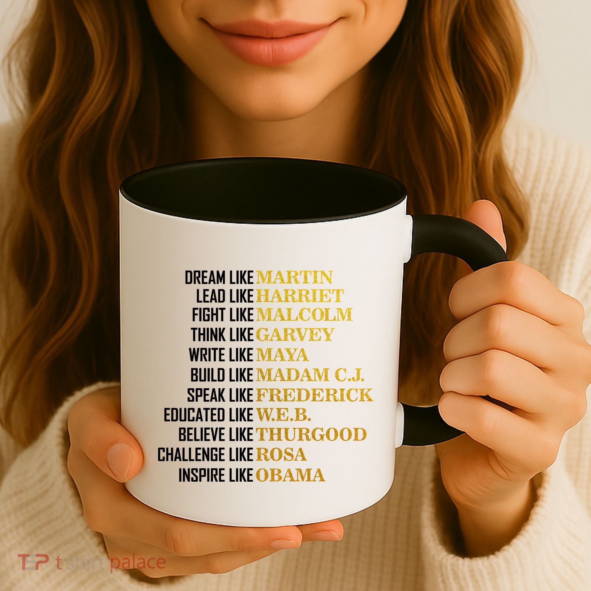 Be Like Inspiring Leaders Black History Coffee Mug
