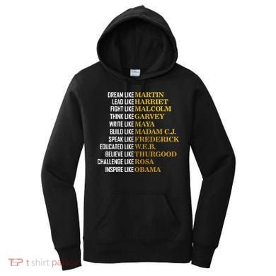 Be Like Inspiring Leaders Black History Women's Hoodie