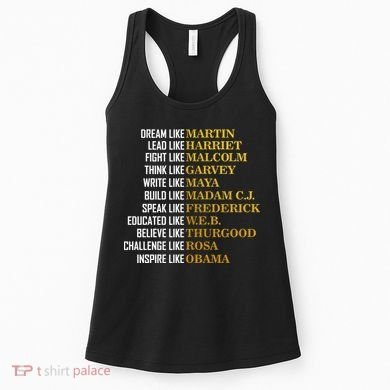 Be Like Inspiring Leaders Black History Women's Tank Top