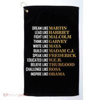 Be Like Inspiring Leaders Black History Golf Towel thumb 0