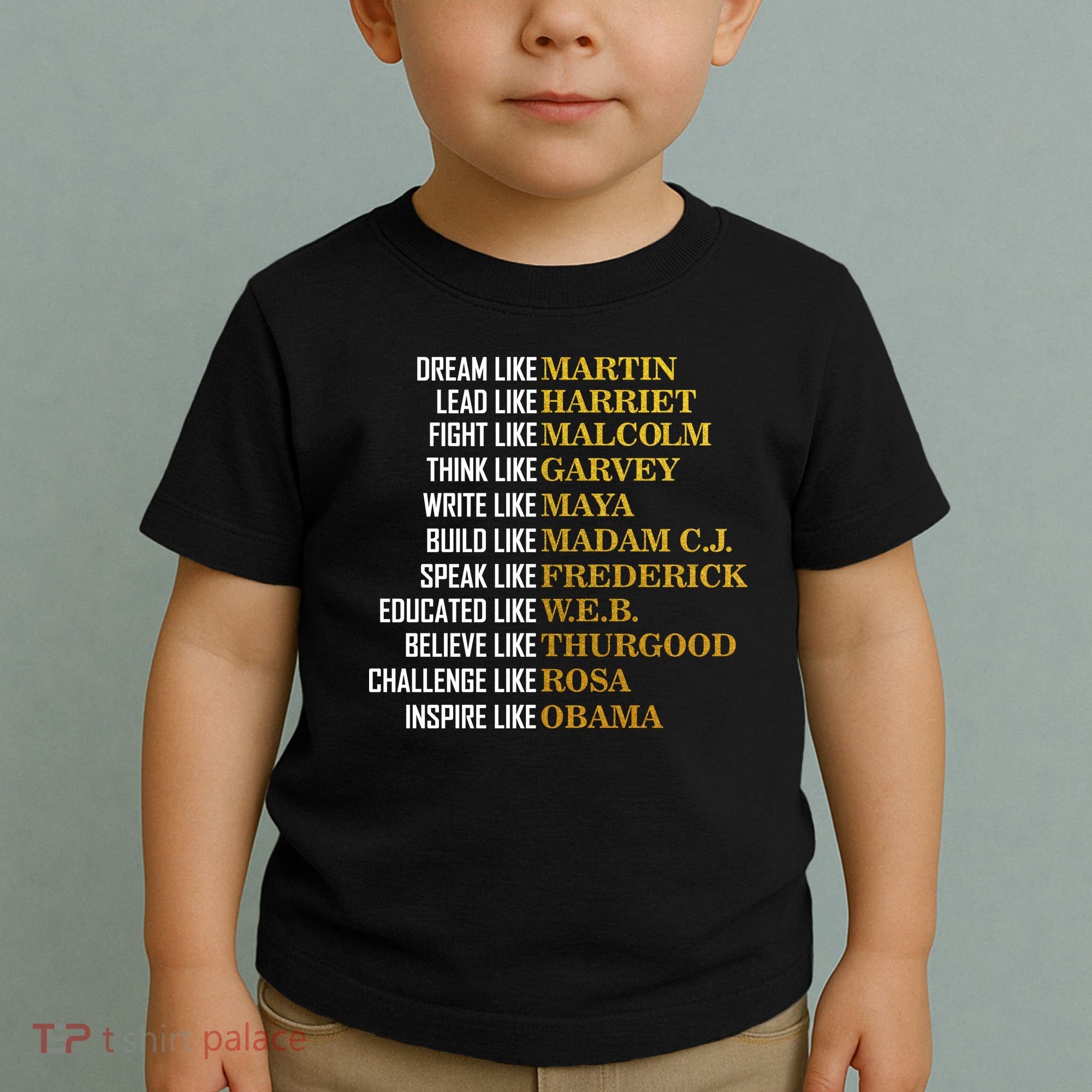 Be Like Inspiring Leaders Black History Toddler T-Shirt