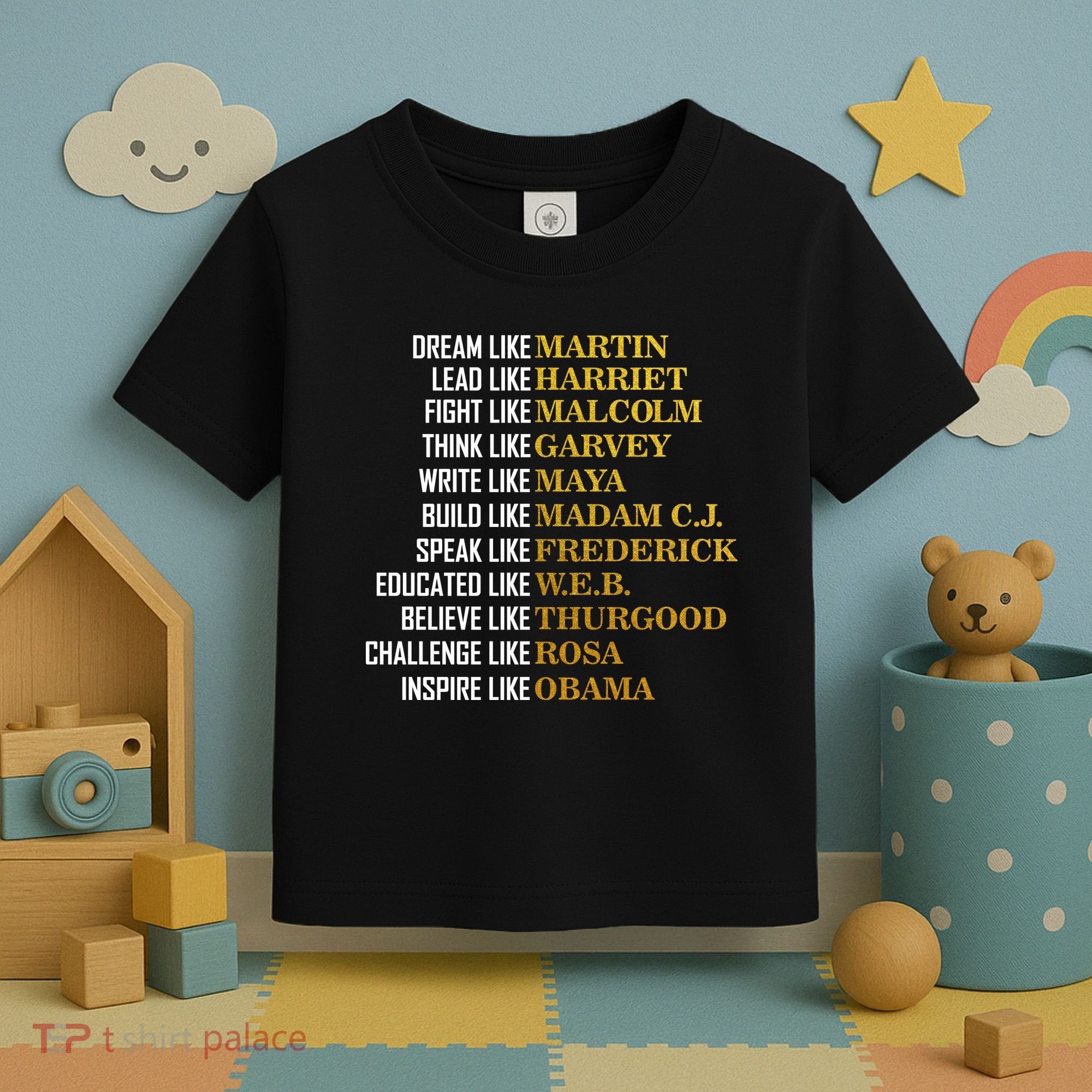 Be Like Inspiring Leaders Black History Toddler T-Shirt