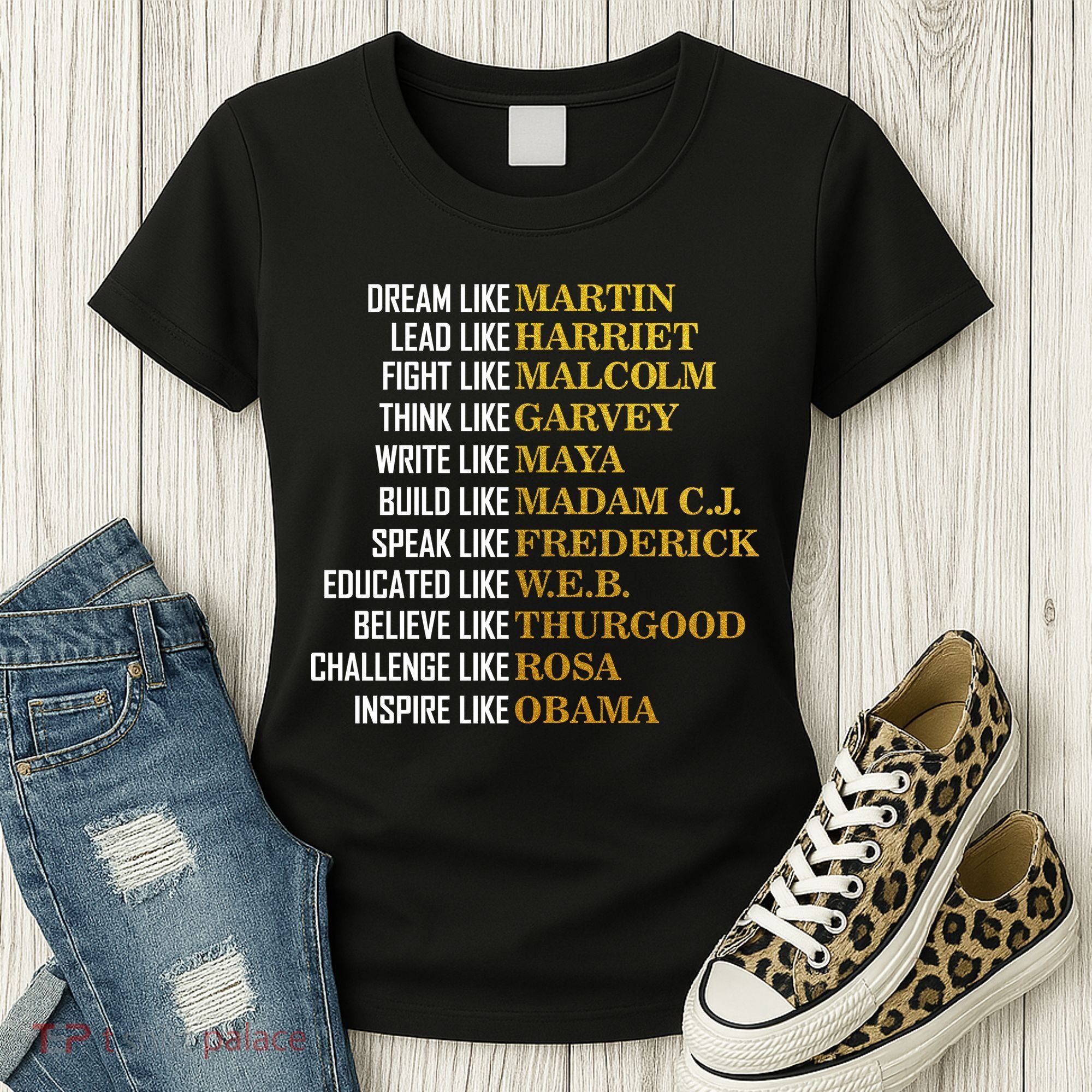Be Like Inspiring Leaders Black History Women's T-Shirt